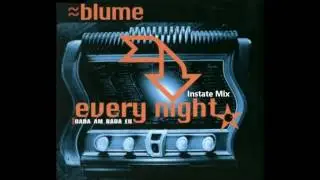 Blume - Every Night(Dada Am Bada Eh)(Instate Mix)