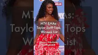 MTV EMAs: Taylor Swift Tops Winners List | HELLO!