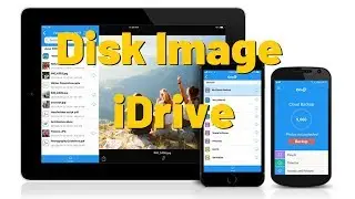 How to use iDrive: Creating a Disk Image Backup