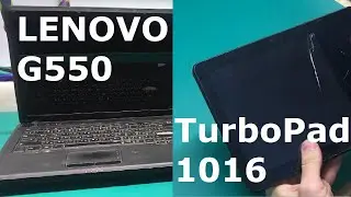 Lenovo G550 не включается / Turbopad 1016 4G не включается, замена тачскрина