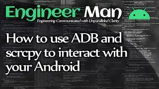 How to use ADB and scrcpy to interact with your Android phone