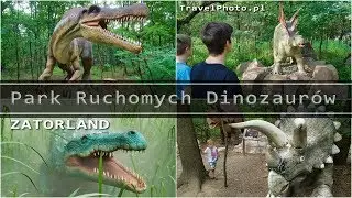 Zator - ZATORLAND,  Park Ruchomych Dinozaurów
