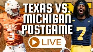 Texas Longhorns Beat Michigan 31 to 12 | Postgame Livestream (Instant Reactions)