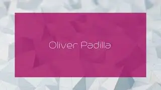 Oliver Padilla - appearance