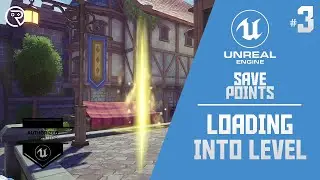 Unreal Engine 4 Tutorial - Save Points Part 3: Loading into Level