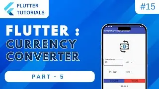 Flutter Currency Converter App 💱 Part 5 | Flutter Basic Tutorial | App Development - Flutter #15