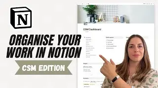 How to organise your work in Notion - CSM edition