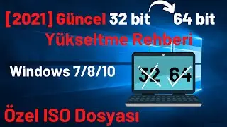 32 BİT BİLGİSAYARI 64 BİT YAPMA | GÜNCEL [2021]