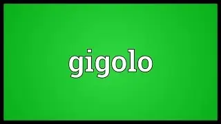 Gigolo Meaning