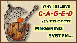 C-A-G-E-D & Other Fingering Systems Compared