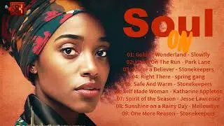 Where did the time go - Relaxing soul music - Soul On Playlist