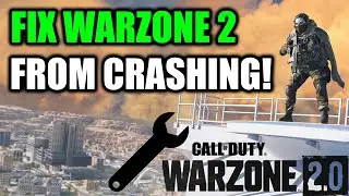 How To FIX Warzone 2 From Crashing On PC! | Call Of Duty Modern Warfare 2