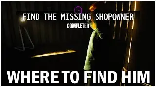 Where to Find the Missing Shopowner - Drug Dealer Simulator 2 Tips and Tricks