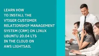 2022 TUTORIAL: HOW TO INSTALL VTIGER CUSTOMER RELATIONSHIP MANAGEMENT SYSTEM ON LINUX UBUNTU 20.04