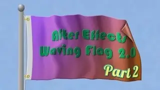 After Effects Waving Flag Ver. 2.0 Part 2