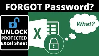 HOW TO UNLOCK Protected Excel Sheets WITHOUT Password