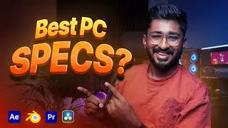 உங்க video editingக்கு ஏத்த PC Spec எப்படி கண்டு புடிக்குறது | PC Buying Guide for 2024