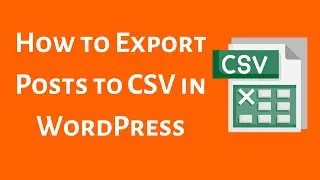 How to Export Posts to CSV in WordPress