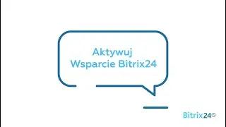 Jak skontaktować się ze Wsparciem Bitrix24