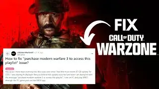 How to Fix 'Purchase Modern Warfare 3 to Access This Playlist' Error