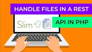 Handling Files in a REST API with PHP