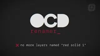 Plugin: OCD Renamer - Script for After Effects