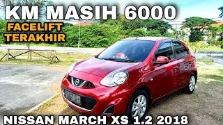 NISSAN MARCH 1.2 XS 2018 LAST EDITION | Mobil Kecil yang Lega dan Nyaman