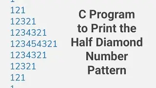 C Program to Print the Half Diamond Number Pattern #codingtutorial