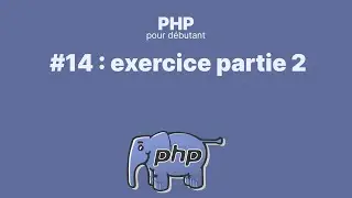 #14 PHP pour débutant : exercice partie 2