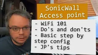 SonicWall Access Point - Basic step by step configuration