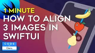 How to Align 3 Images in SwiftUI in One Minute