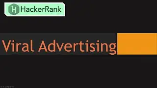 Hackerrank: Viral Advertising