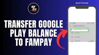 How To Transfer Google Play Balance To Fampay