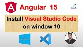 How to install visual studio code in windows 10 | Angular 15 Tutorial