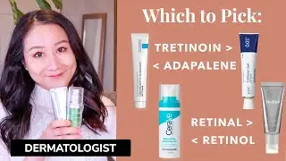 How to Pick the Right Retinoid for You | Dermatologist Guide