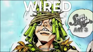 Wired - Steel Ball Run ACT 3 [Fan-Made Soundtrack] - Music inspired by JoJo / JJBA