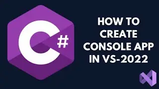 How to Create Console Application in Visual Studio 2022 | Setup Program File 