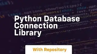 python database connection library