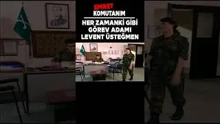 Emret Komutanım | Her Zamanki Gibi Görev Adamı Levent Üsteğmen 