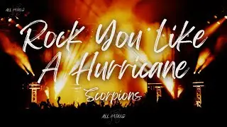 Scorpions - Rock You Like A Hurricane (Lyrics)