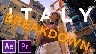 After Effects - Italy video breakdown 2019 (Inspired by Benn TK and JR Alli)