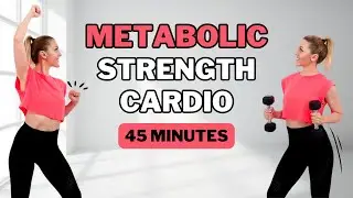 🔥45 MIN METABOLIC WORKOUT🔥CARDIO & STRENGTH for FAT BURN & MUSCLE TONE🔥ALL STANDING🔥NO REPEAT🔥