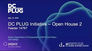 DC PLUG Initiative (Feeder 14767) Virtual Public Meeting 2