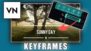 How To Animate Text in VN Video Editor Using KEYFRAMES
