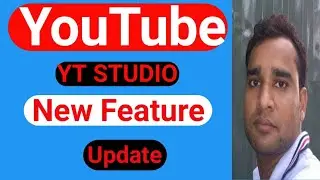 Youtube new update 2021 | Yt studio latest update 2021 | Youtube new update
