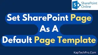 How To Set A Custom Page Template As A Default Template | Sharepoint Online