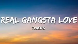 Trueno - REAL GANGSTA LOVE (Letra / Lyrics)