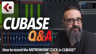 CUBASE Q&A - How to RECORD the METRONOME CLICK in CUBASE? And more...