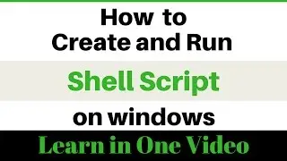 Learn how to create and run a shell script on your windows computer