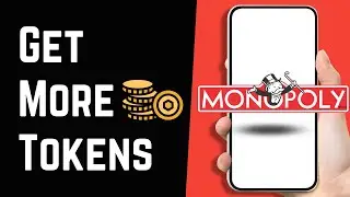 How To Get Tokens in Monopoly GO 2023 Guide